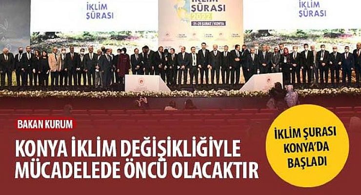 İklim Şurası Konya’da Başladı
