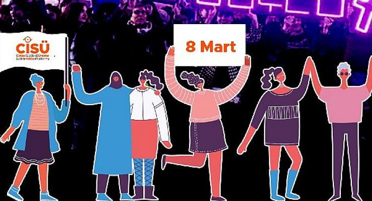 CİSÜ’den 8 Mart mesajı