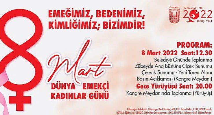 Lüleburgaz kadını 8 Mart’ta meydanlarda!