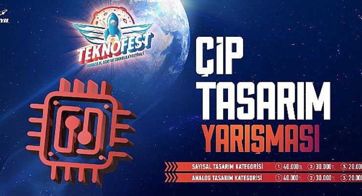 TEKNOFEST 2022’de İlk Kez Düzenlenen Özel Bir Yarışma: Çip Tasarım Yarışması