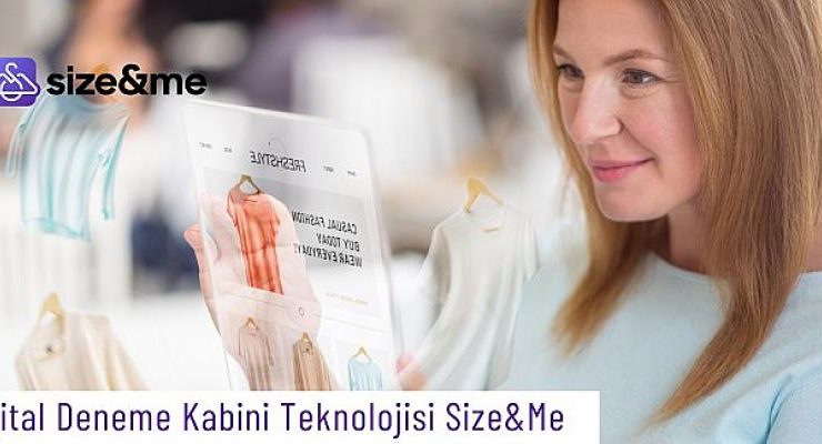 Dijital deneme kabini teknolojisi Size&Me kitle fonlaması turuna çıktı