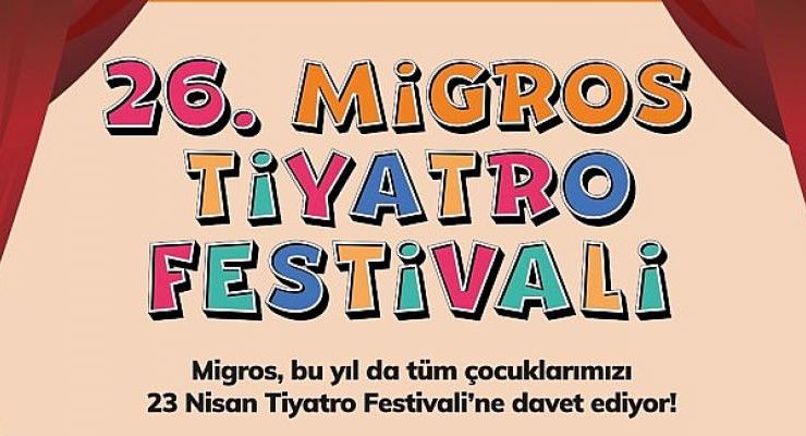 Migros, Çocukların Bayramını Festivale Dönüştürüyor