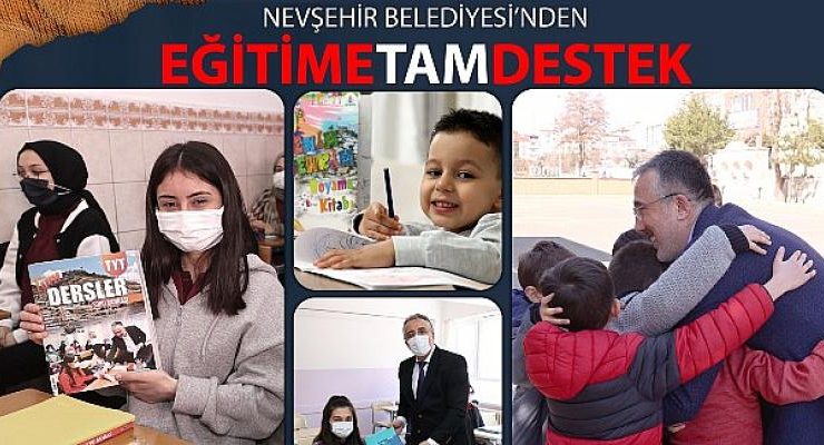 Nevşehir Belediyesi’nden Eğitime Büyük Destek