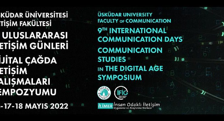 9. Uluslararası İletişim Günleri, iletişimin yıldız isimlerini ağırlayacak