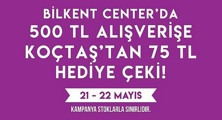 Bilkent Center’da Alışveriş Yapan Koçtaş’tan Hediye Çeki Kazanıyor