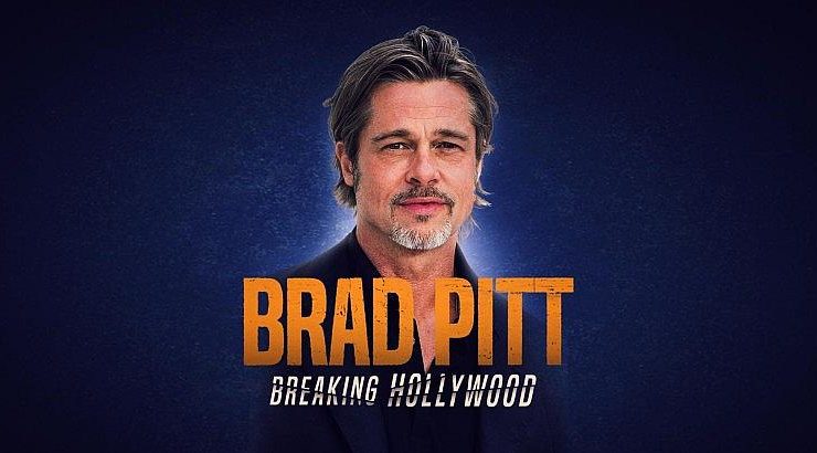 “Brad Pitt: Breaking Hollywood” Gain’de Yayında
