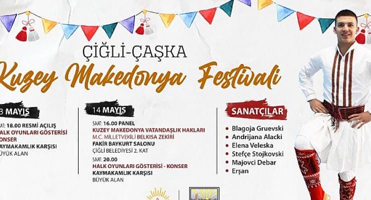 Çiğli Festivale Hazır: Kuzey Makedonya İçişleri Bakanı Çiğli’ye Geliyor