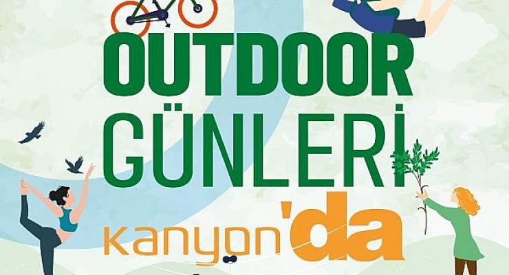 Outdoor Günleri Kanyon’da Başlıyor