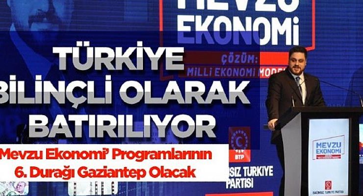 BTP Lideri Hüseyin Baş: Türkiye bilinçli olarak batırılıyor