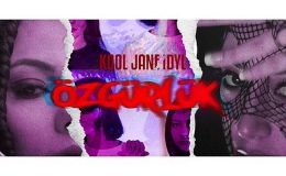 Kool Jane ve Idyl Yeniden Bir Arada: “Özgürlük”