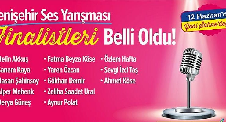 Yenişehir Ses Yarışması finalistleri belli oldu