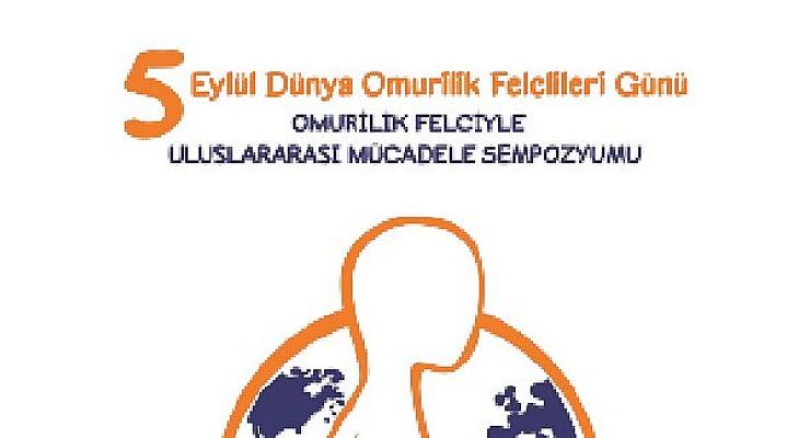 Omurilik Felciyle Uluslararası Mücadele Sempozyumu  Kapılarını İstanbul’da Açıyor