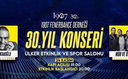 1907 Fenerbahçe Derneği’nden 30’uncu Yıla Özel Konser