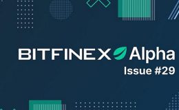 Bitfinex, Piyasaları Analiz Ettiği Haftalık Alpha Raporunun 29.Sayısını Yayınladı