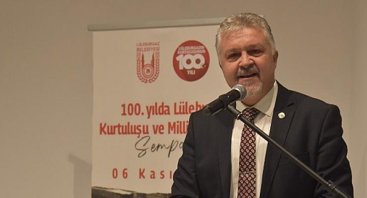 Lüleburgaz’da kurtuluşun 100’üncü yılına yakışır sempozyum