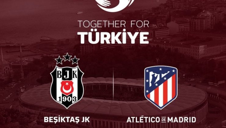 Beşiktaş, depremzedeler için Atletico Madrid ile karşılaşacak