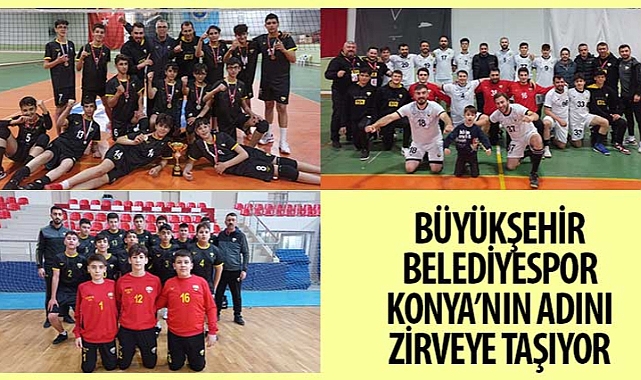 Konya Büyükşehir Belediyespor Konya'nın Adını Zirveye Taşıyor