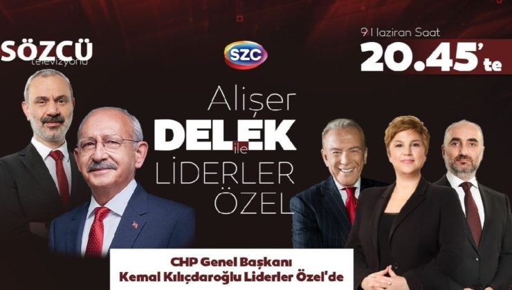 Kemal Kılıçdaroğlu SÖZCÜ TV’ye konuk oluyor