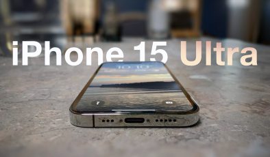 Bu yıl iPhone 15 Ultra modelini görebiliriz