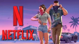 GTA 6 Fragmanından Netflix Rekoru: 100 Binden Fazla Yeni Abone